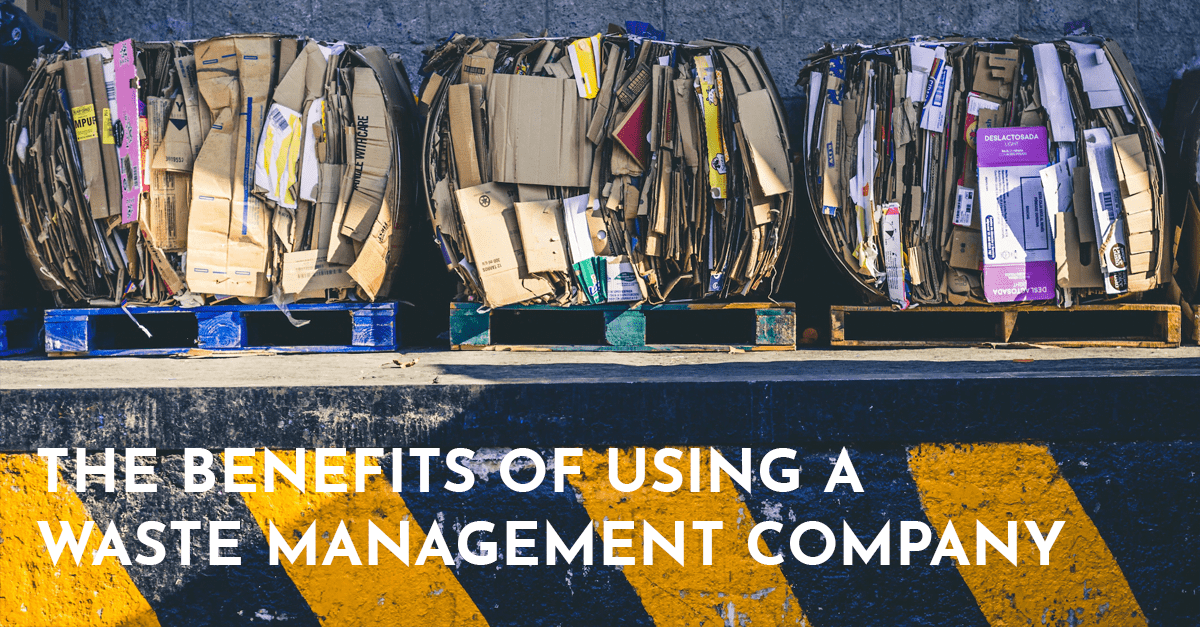The Benefits of Using a Waste Management Company
